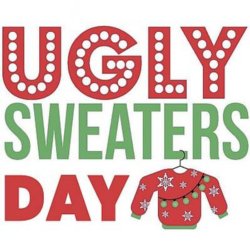 Ugly Sweaters Day