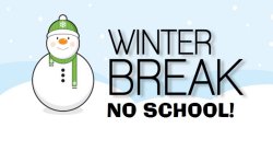 Winter Break (No School)